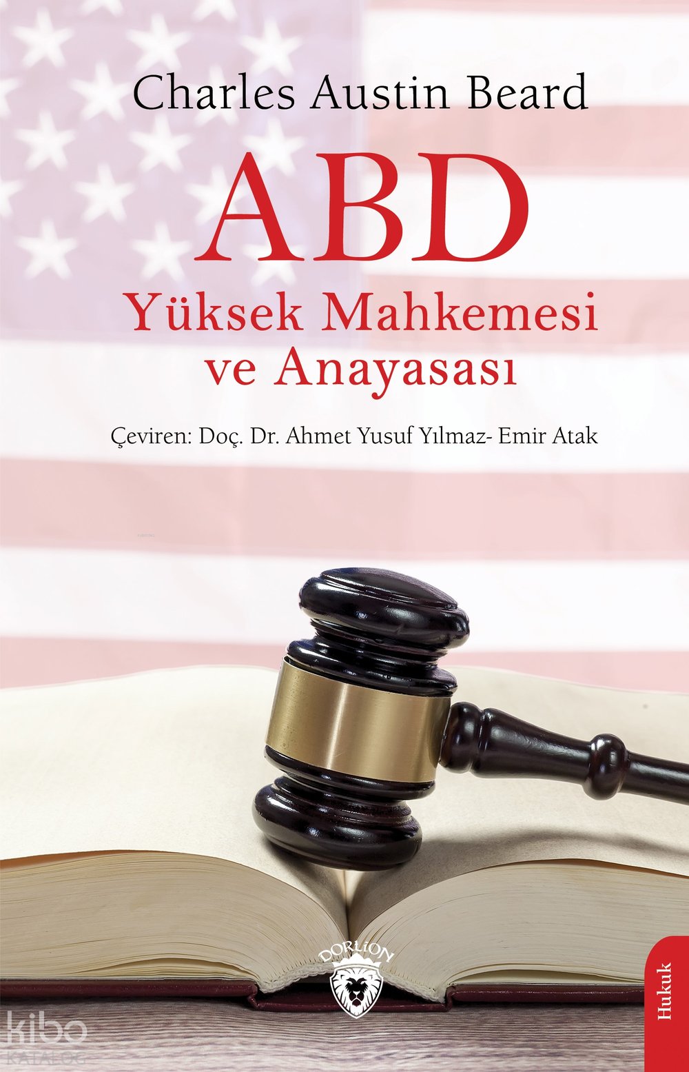 ABD Yüksek Mahkemesi ve Anayasası - Charles Austin Beard