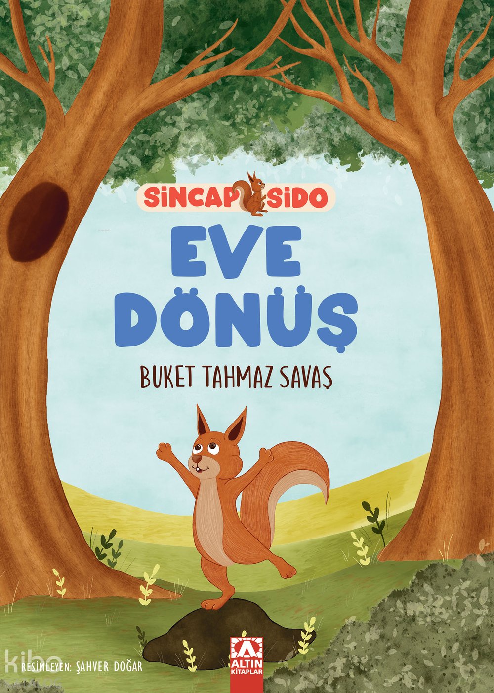 Eve Dönüş - Sincap Sido