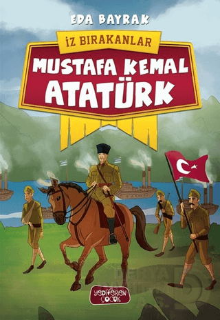 MUSTAFA KEMAL ATATÜRK / EDA BAYRAK