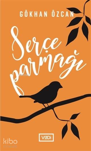 Serçe Parmağı - Gökhan Özcan