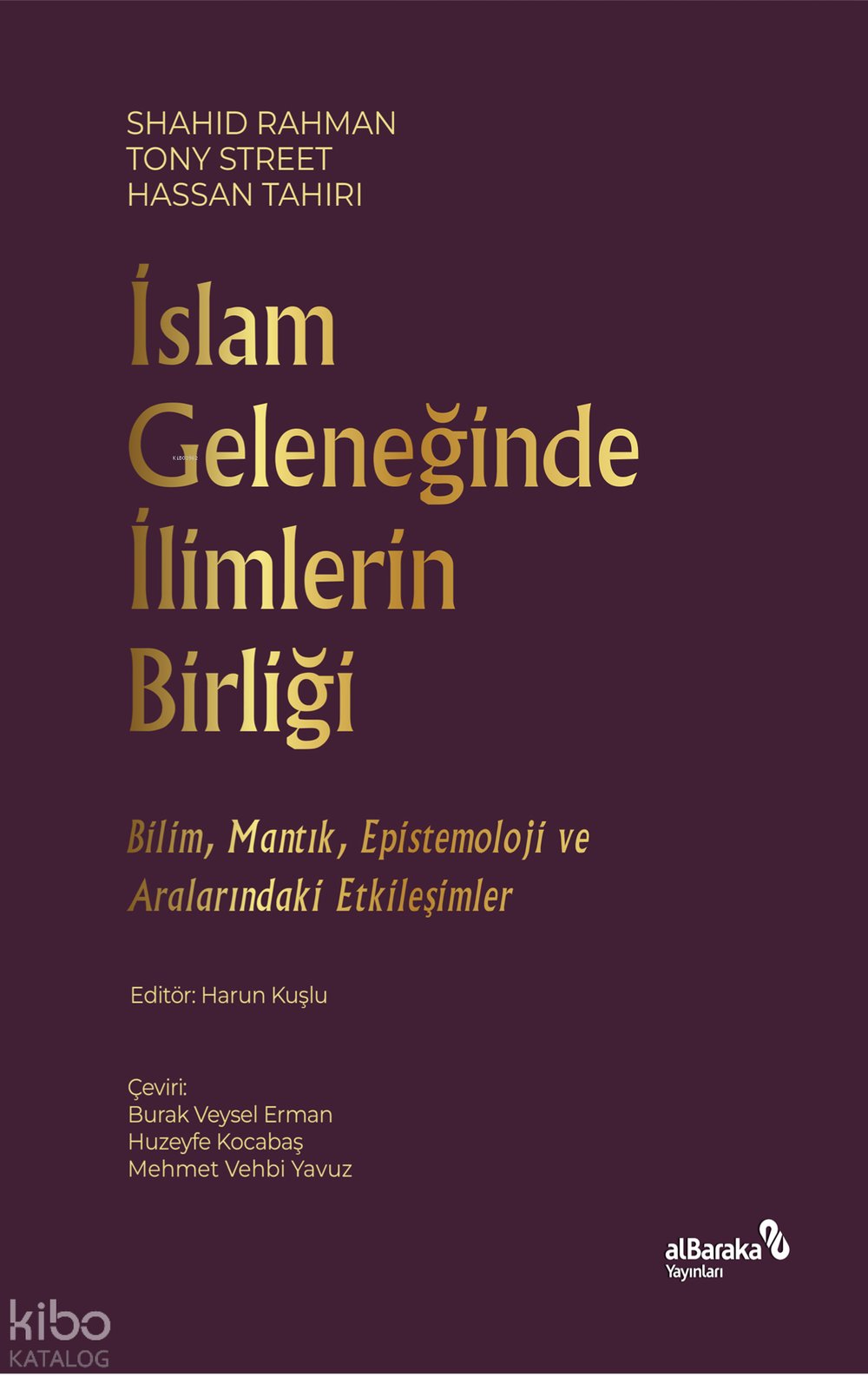 İslam Geleneğinde İlimlerin Birliği