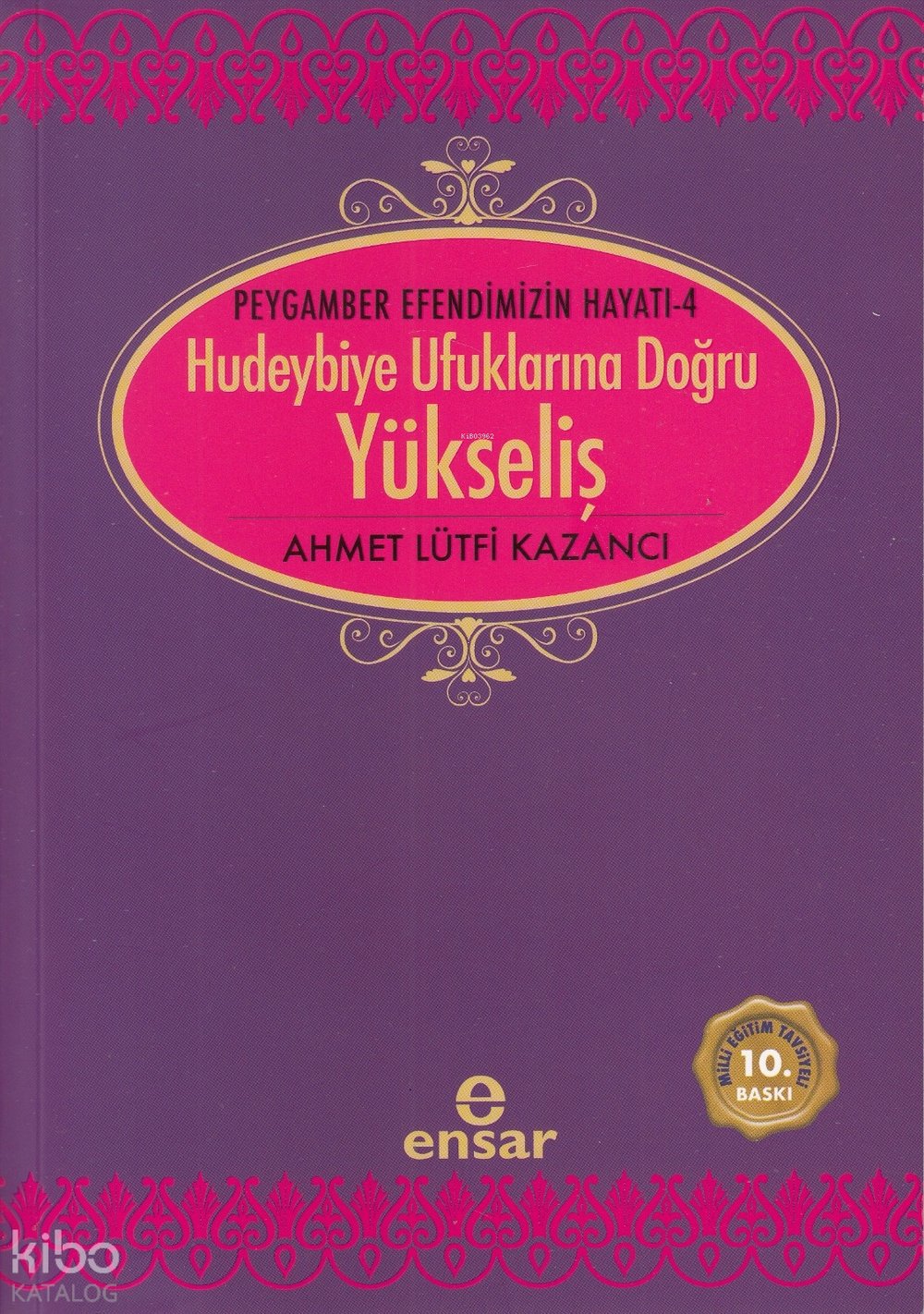 Hudeybiye Ufuklarına Doğru Yükseliş - Ahmet Lütfi Kazancı