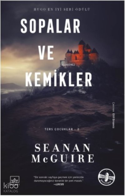 Sopalar ve Kemikler