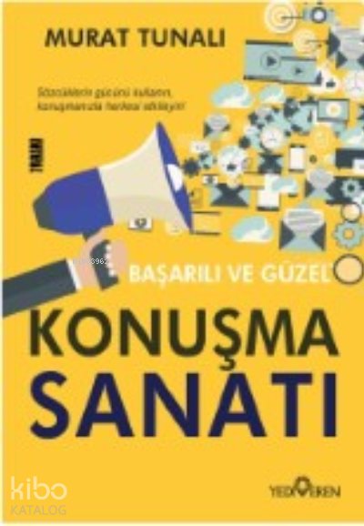 Başarılı ve Güzel Konuşma Sanatı - Murat Tunalı