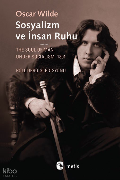 Sosyalizm ve İnsan Ruhu - Oscar Wilde