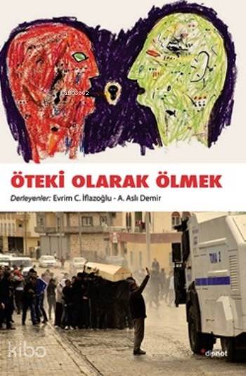 Öteki Olarak Ölmek - Kolektif 