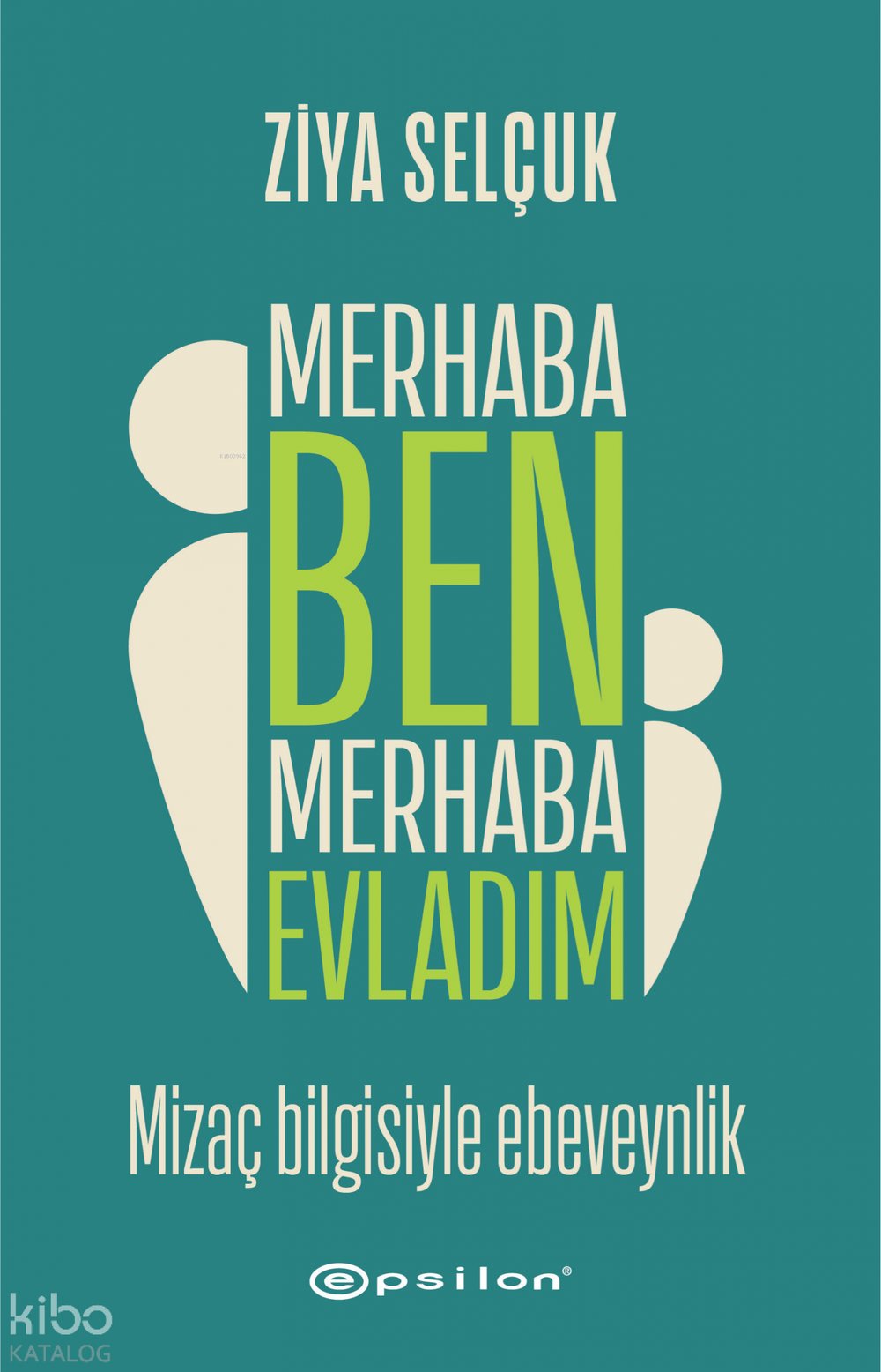 Merhaba Ben Merhaba Evladım