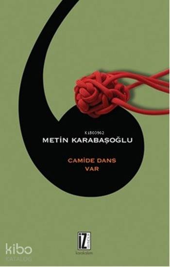 Camide Dans Var - Metin Karabaşoğlu