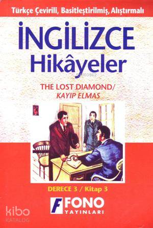 Türkçe Çevirili, Basitleştirilmiş, Alıştırmalı İngilizce Hikayeler| Kayıp Elmas