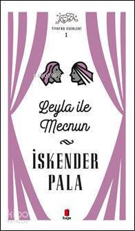 Leyla ile Mecnun - İskender Pala