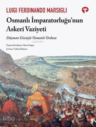 Osmanlı İmparatorluğu’nun Askeri Vaziyeti