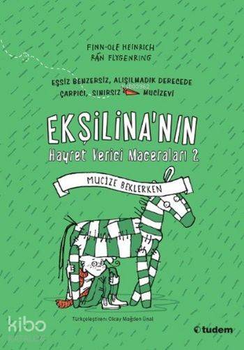 Ekşilina'nın Hayret Verici Maceraları 2 - Finn-Ole Heinrich