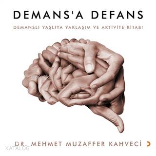 Demans'a Defans - Mehmet Muzaffer Kahveci