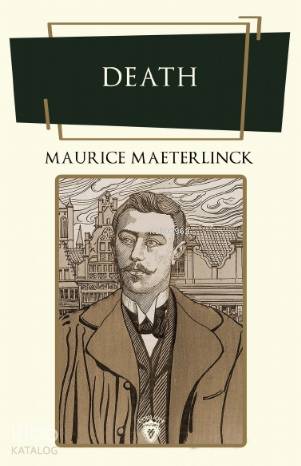 Death - Maurice Maeterlinck