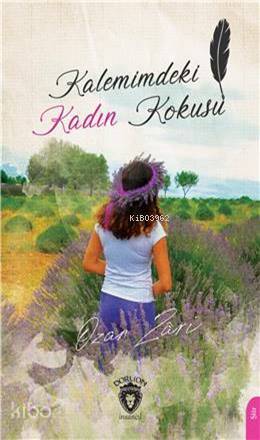 Kalemimdeki Kadın Kokusu - Ozan Zari