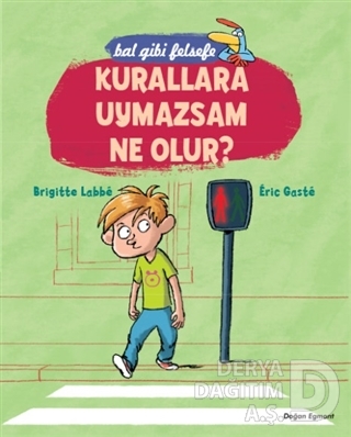 BAL GİBİ FELSEFE - KURALLARA UYMAZSAM NOLUR?