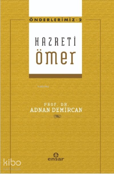 Hz. Ömer - Önderlerimiz 2 - Adnan Demircan