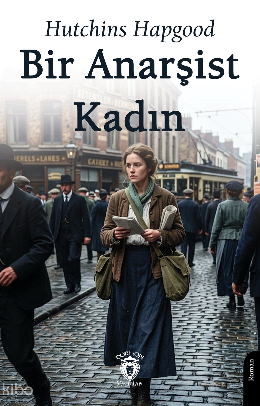 Bir Anarşist Kadın - Hutchins Hapgood