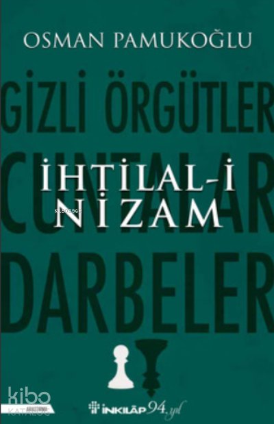 İhtilal-i Nizam - Osman Pamukoğlu