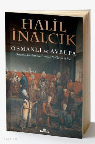 Osmanlı ve Avrupa - Halil İnalcık