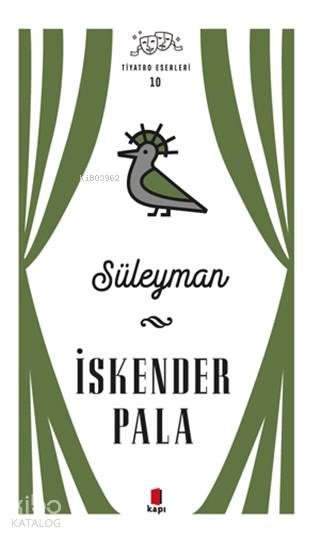 Süleyman - Tiyatro Eserleri 10 - İskender Pala