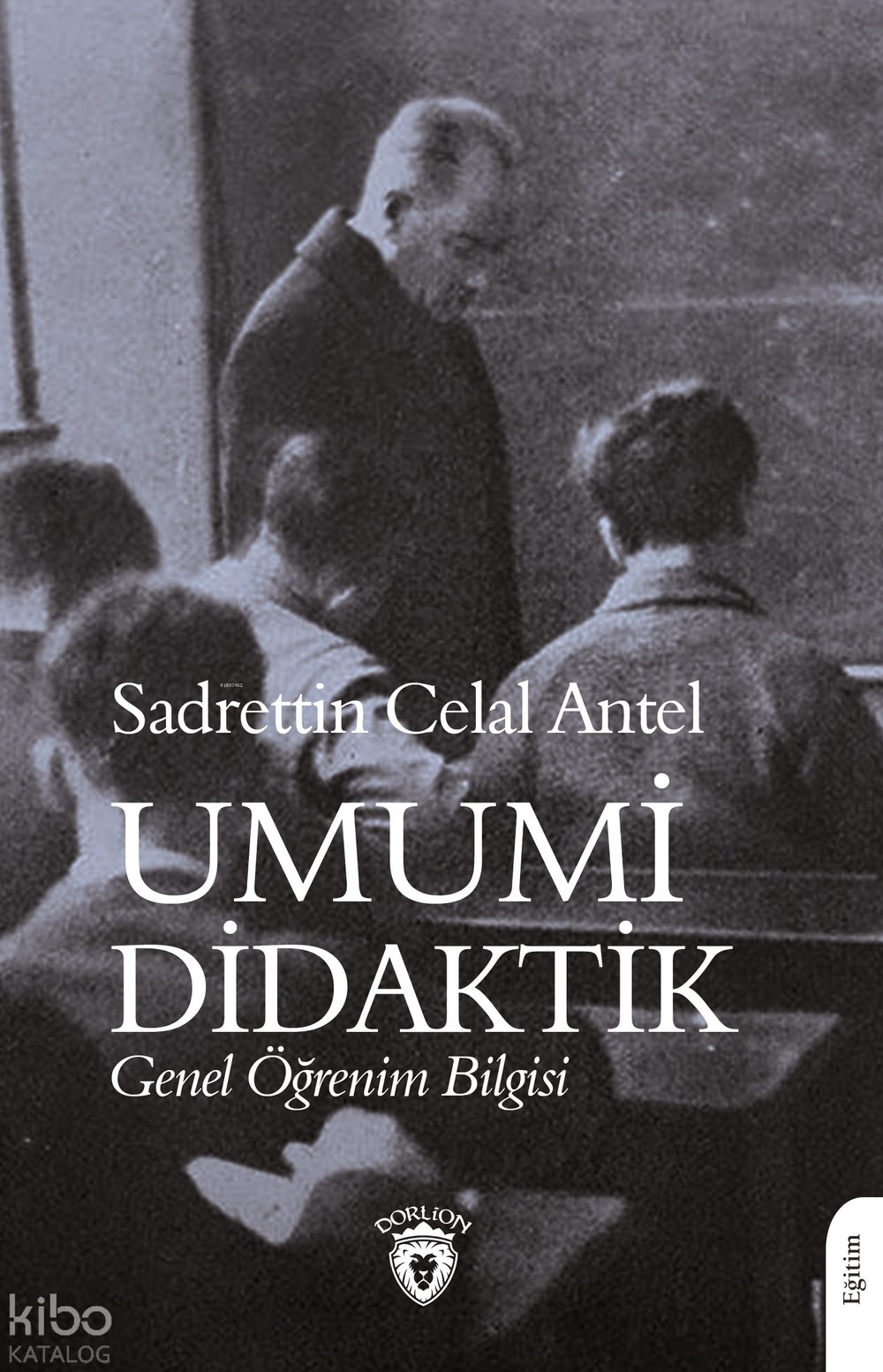 Umumi Didaktik - Sadrettin Celal Antel