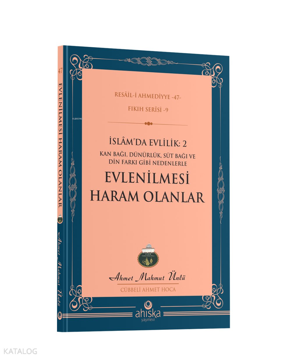 Evlenilmesi Haram Olanlar - Ahmet Mahmut Ünlü