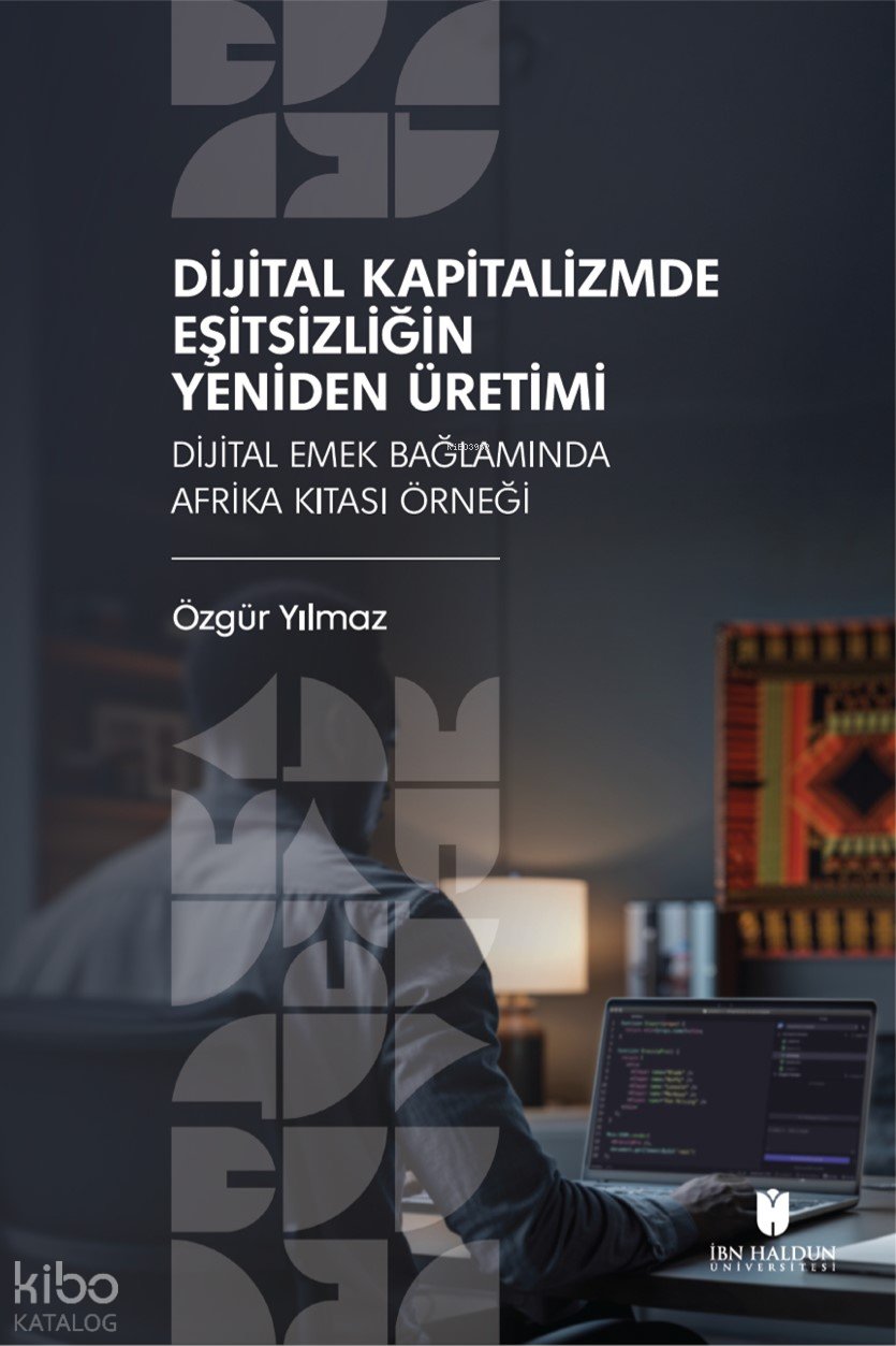Dijital Kapitalizmde Eşitsizliğin Yeniden Üretimi