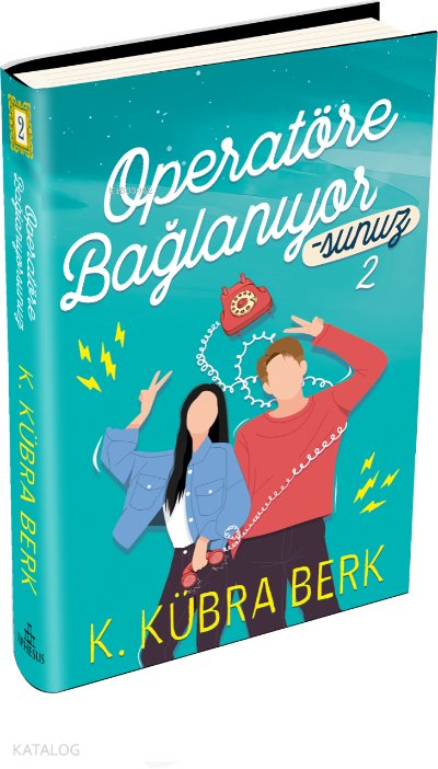 Operatöre Bağlanıyorsunuz 2 (Ciltli) - K. Kübra Berk