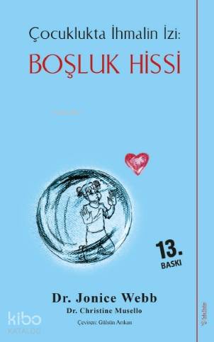 Çocuklukta İhmalin İzi: Boşluk Hissi - Dr. Jonice Webb