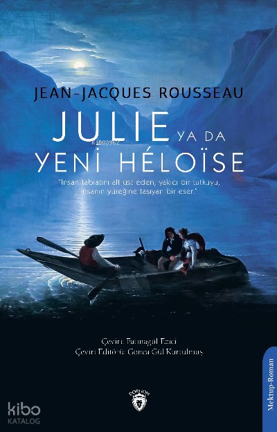 Julie ya da Yeni Héloïse - Jean Jacques Rousseau