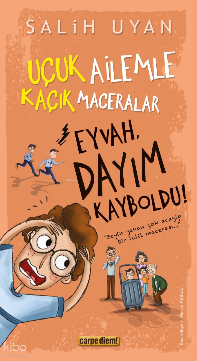 Eyvah, Dayım Kayboldu! - Salih Uyan