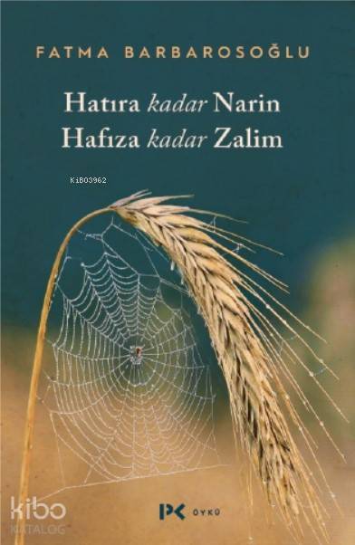Hatıra Kadar Narin Hafıza Kadar Zalim - Fatma Barbarosoğlu