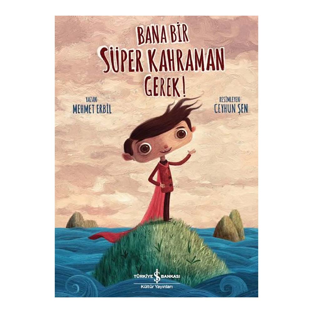 BANA BİR SÜPER KAHRAMAN GEREK