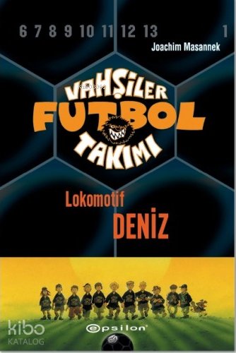 Vahşiler Futbol Takımı 5 (Ciltli)