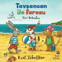 Tavşancan İle Faresu Yeni Arkadaş - Axel Scheffler