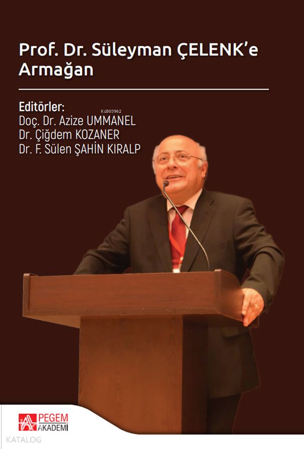 Prof. Dr. Süleyman Çelenk'e Armağan