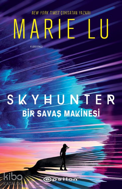 Skyhunter: Bir Savaş Makinesi (Ciltli) - Marie Lu