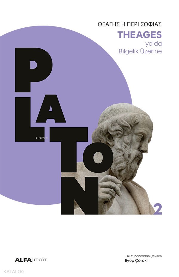 Theages ya da Bilgelik Üzerine - Platon ( Eflatun
