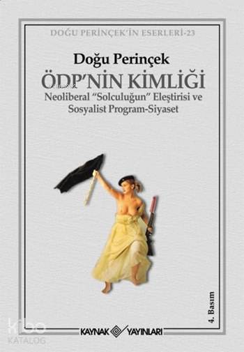 ÖDP'nin Kimliği - Doğu Perinçek