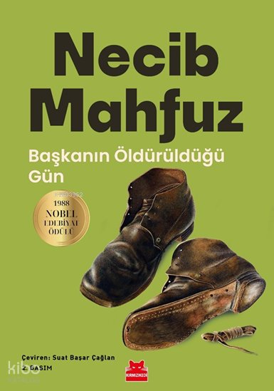 Başkanın Öldürüldüğü Gün - Necib Mahfuz