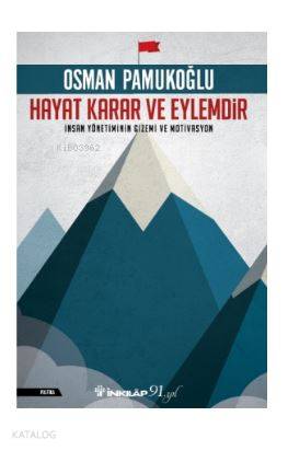 Hayat Karar ve Eylemdir - Osman Pamukoğlu