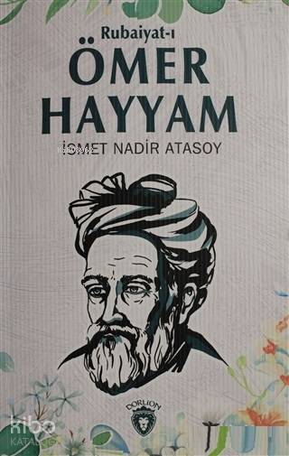 Rubaiyat-ı Ömer Hayyam - İsmet Nadir Atasoy