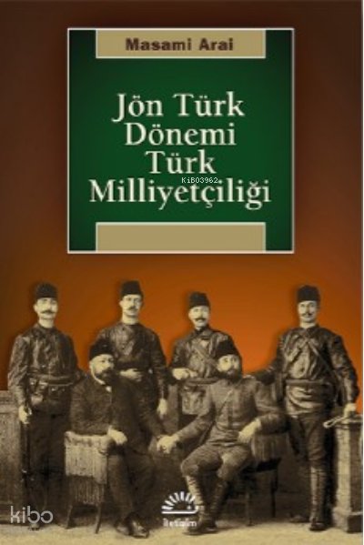 Jön Türk Dönemi Türk Milliyetçiliği - Masami Arai