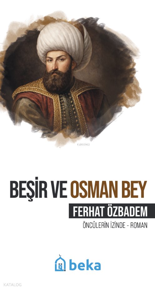 Beşir ve Osman Bey - Ferhat Özbadem