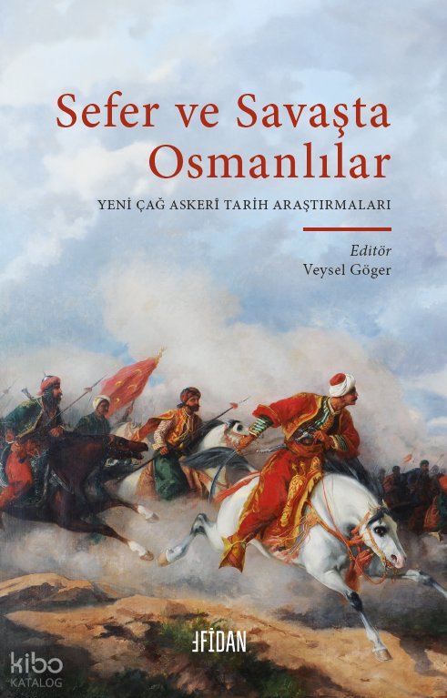 Sefer ve Savaşta Osmanlılar