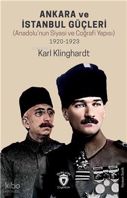 Ankara ve İstanbul Güçleri - Karl Klinghardt