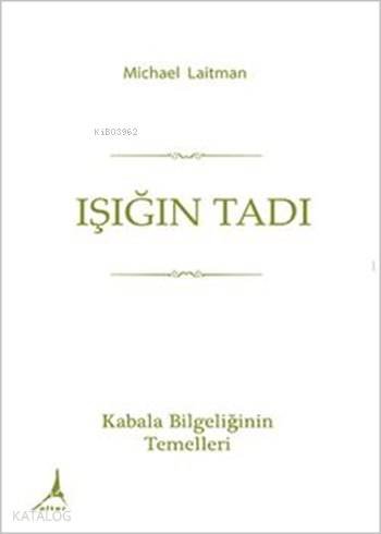 Işığın Tadı - Michael Laitman