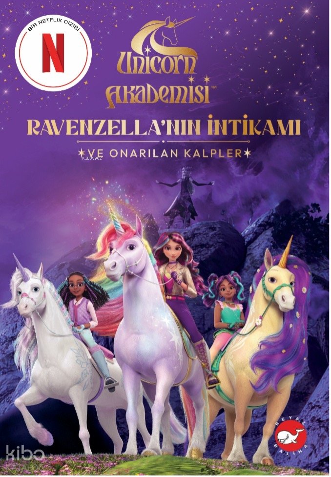 Unicorn Akademisi Ravenzella’nın İntikamı ve Onarılan Kalpler