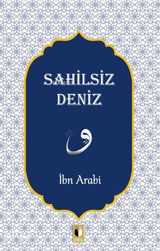 Sahilsiz Deniz - İbn Arabi